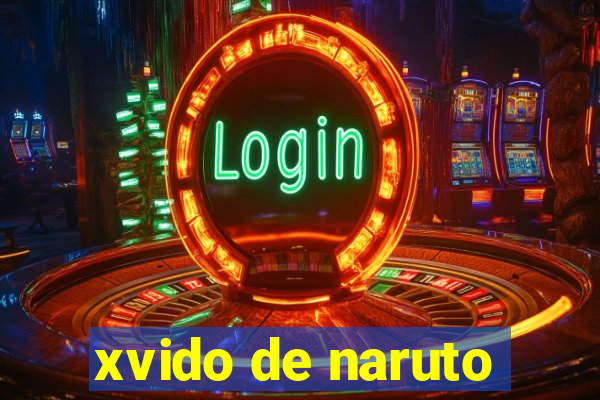 xvido de naruto